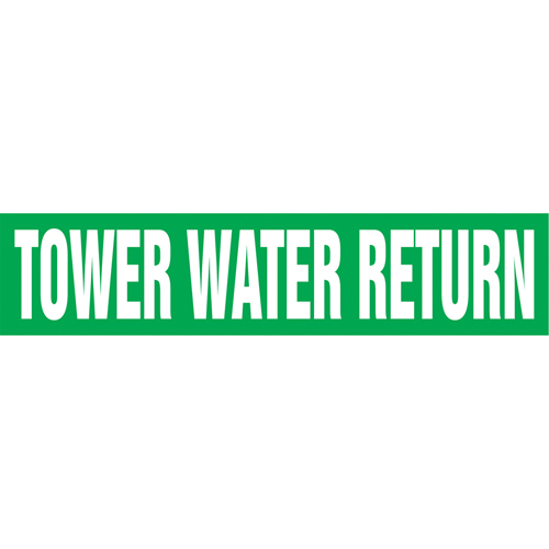 Marqueurs de tuyau "Tower Water Return", Autocollant, 4" h x 24" la, Blanc/vert M & M Nord Ouest Inc