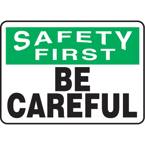 Enseigne  Be Careful , 10" x 14", Plastique, Anglais M & M Nord Ouest Inc