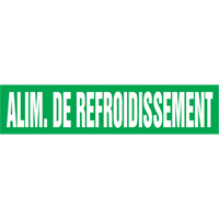 Marqueur de tuyau "Alim. de Refroidissement", Autocollant, 4" h x 24" la, Blanc/vert M & M Nord Ouest Inc