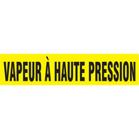 Marqueur de tuyau "Vapeur &agrave; Haute Pression", Autocollant, 1" h x 8" la, Noir sur jaune M & M Nord Ouest Inc