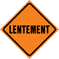 Enseigne enroulable de circulation  Lentement , 29-1/2" x 29-1/2", Vinyle, Français M & M Nord Ouest Inc