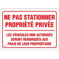 Enseigne  Ne pas stationner propri&eacute;t&eacute; priv&eacute;e , 14" x 20", Aluminium, Français M & M Nord Ouest Inc
