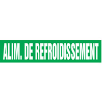 Marqueurs de tuyau "Alim. de Refroidissement", Autocollant, 2-1/2" h x 12" la, Blanc/vert SQ386 | M & M Nord Ouest Inc