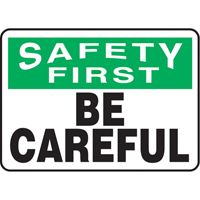 Enseigne  Be Careful , 10" x 14", Plastique, Anglais M & M Nord Ouest Inc